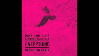 Maya Jane Coles - Everything (Blond:ish Remix)