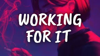 ZHU x Skrillex x THEY. - Working For It (Lyric Video) (TWO LANES Remix)