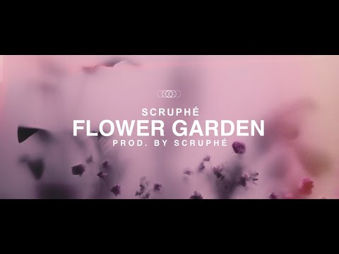 Scruphé - Flower Garden (prod. by Scruphé)