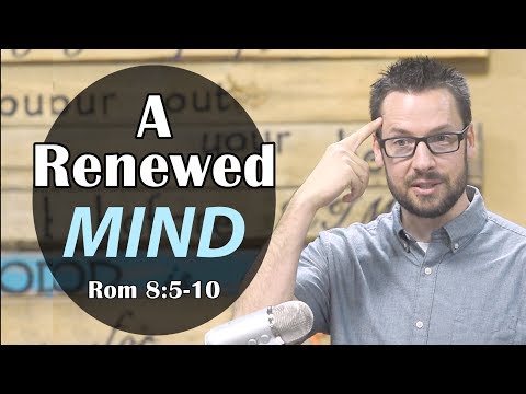 Death, Depravity, Deity of Christ and more: Romans 8:5-10