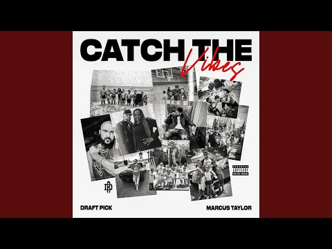Catch The VIbez (feat. Marcus Taylor)