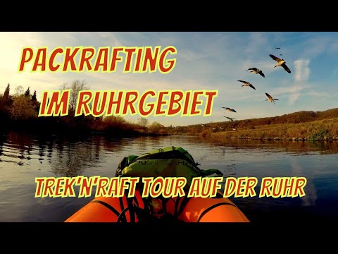 Packrafting im Ruhrgebiet - Trek'n'Raft Tour auf der Ruhr
