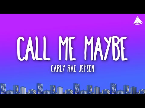 Carly Rae Jepsen - Call Me Maybe (Lyrics)