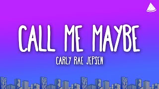Download lagu Carly Rae Jepsen - Call Me Maybe (Lyrics) mp3