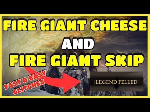 ELDEN RING | 2 FIRE GIANT GLITCHES | FIRE GIANT CHEESE AND FIRE GIANT SKIP | EASY TO DO