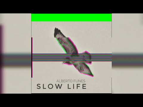 Slow Life - Alberto Funes