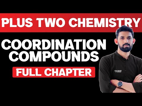 Plus Two Chemistry | Coordination Compounds | Full Chapter | Exam Winner Plus Two