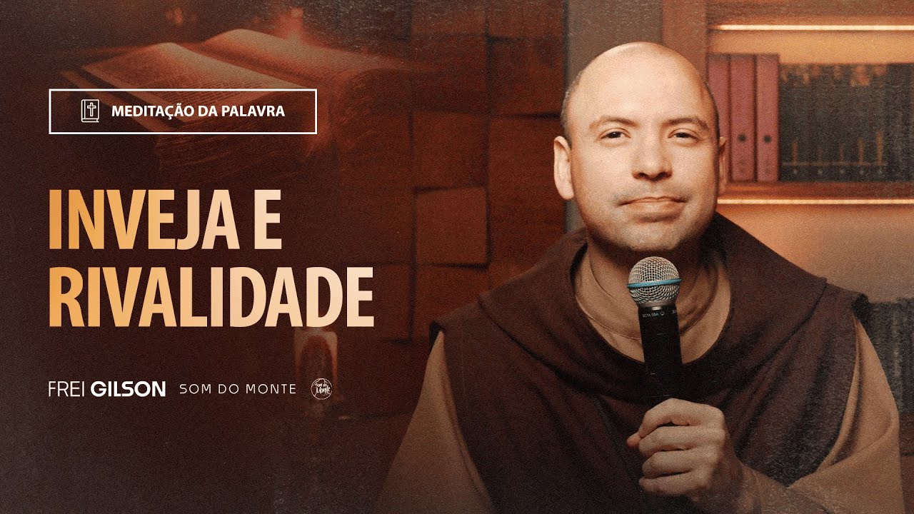 Inveja e rivalidade | (São Tiago 3, 16-4, 3) #2111