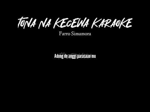 TONA NA KECEWA KARAOKE TAPSEL NADA COWOK  Farro Simamora.