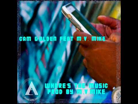 Cam Golden - Where's The Music [BayAreaCompass]