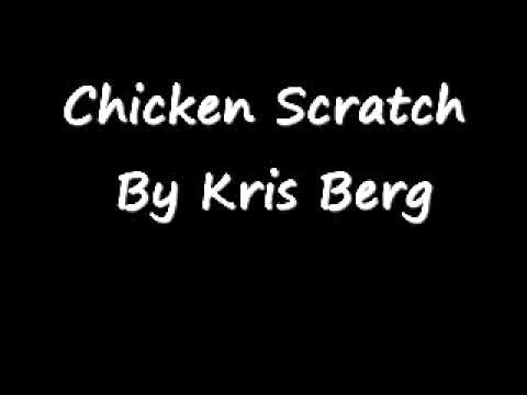 Chicken Scratch By Kris Berg
