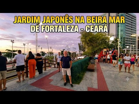 JARDIM JAPONES NA BEIRA MAR DE FORTALEZA CEARÁ 