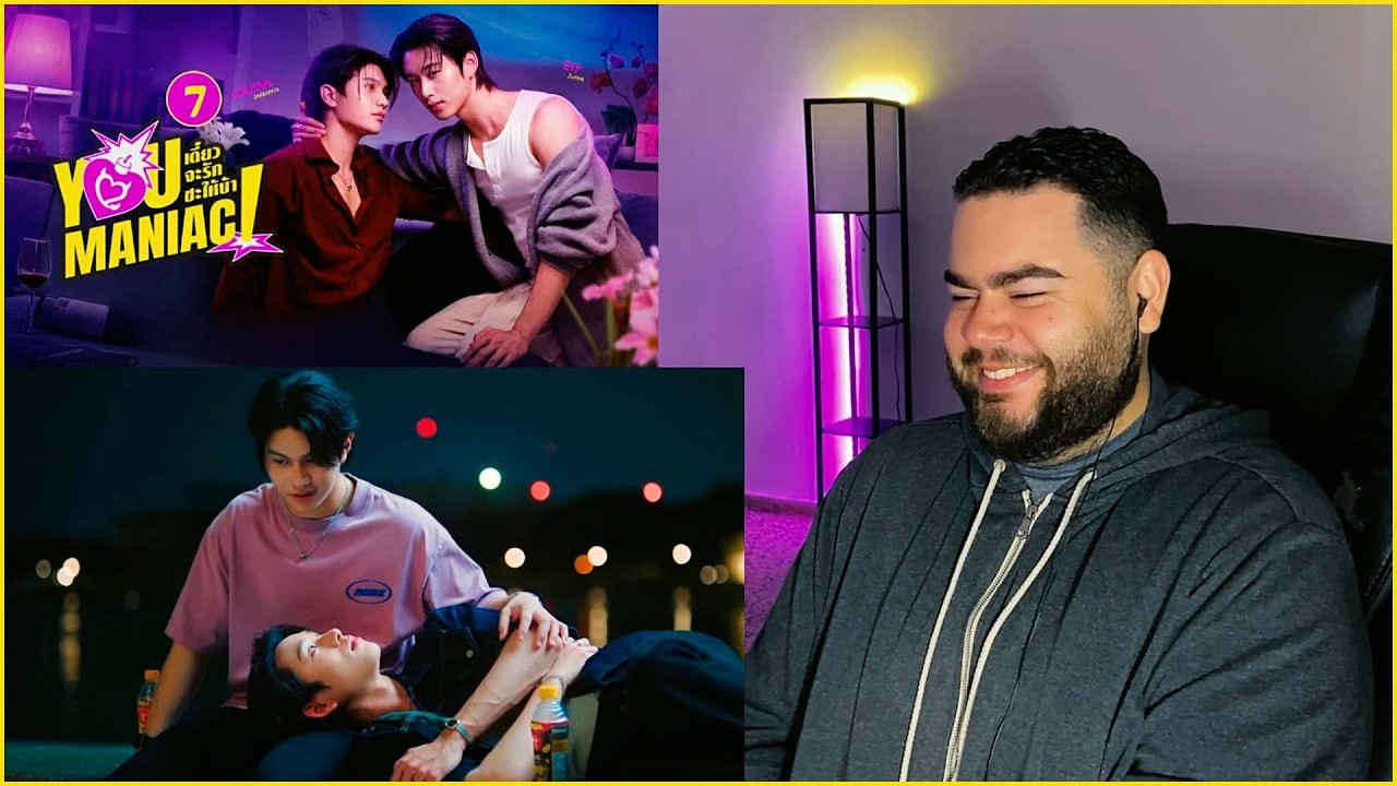 You Maniac เดี๋ยวจะรักซะให้บ้า - EP.7 | REACTION