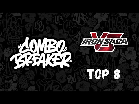 Combo Breaker 2025 All In Together - Iron Saga VS Top 8
