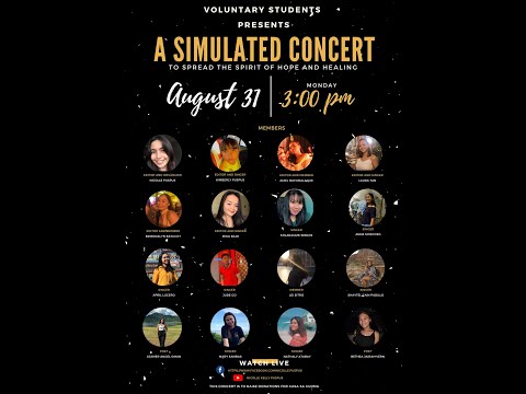 A Simulated Concert: To Spread The Spirit of Hope and Healing