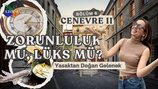 Cenevre 2, İsviçre | Ünlü Yıldızların Fondü Masası, Yasaktan Doğan Zenginlik & P