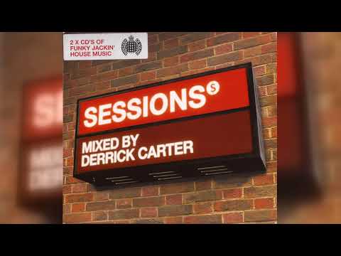 Derrick Carter - Sessions (House, Techno) (2005)