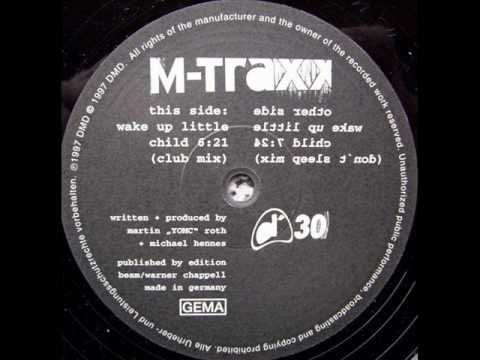 M-Traxx - Wake Up Little Child (Club Mix)