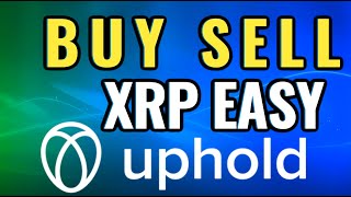 Uphold XRP: How To Buy XRP from Uphold - How to Withdraw XRP from Uphold