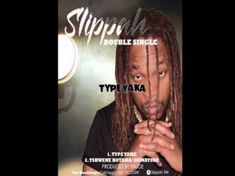 Slippah -Type Yaka : Prod by Emjoe