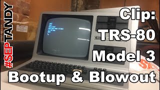 Quick Clip: First (& Last?) Boot of TRS-80 Model 3 - #SepTandy Requiem