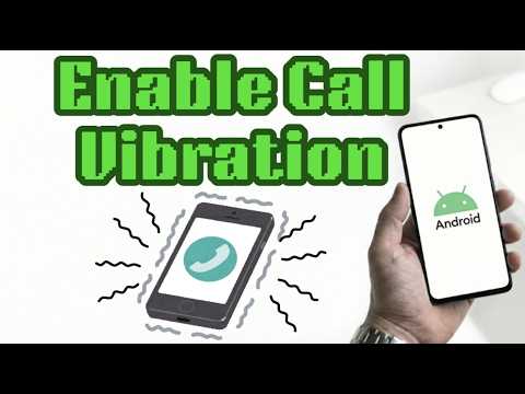How to Enable Vibrate While Ringing on Android