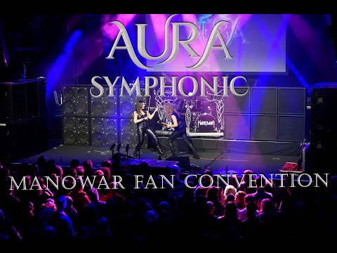 AURA SYMPHONIC performing at MANOWAR Official Fan Convention - LIVE