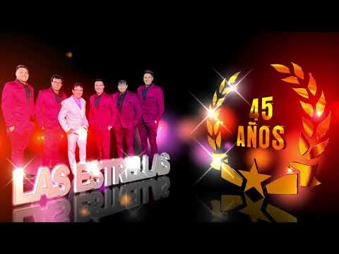 LAS ESTRELLAS 45 AÑOS (BLOQUE 1)