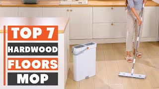 7 Best Hardwood Floor Mops for a Sparkling Clean Home