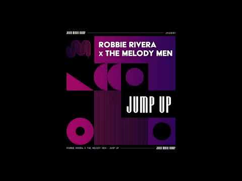 Robbie Rivera x The Melody Men - Jump Up