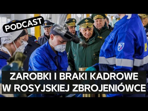 Obietnice rosyjskiej zbrojeniówki, a realne zarobki pracowników w przemyśle obronnym [PODCAST]