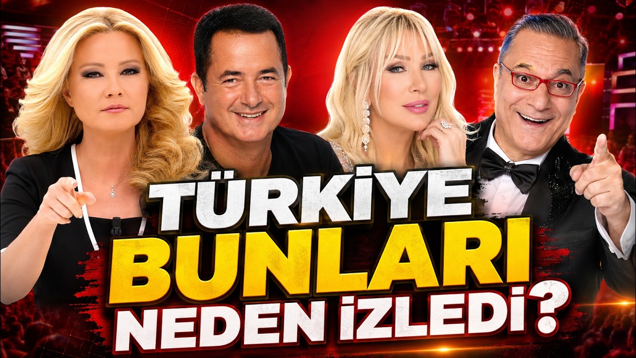 TÜRKİYE BUNLARI NEDEN İZLEDİ?