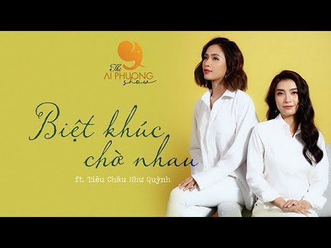 Biệt Khúc Chờ Nhau ( Cover ) - Ái Phương ft. Tiêu Châu Như Quỳnh | THE AI PHUONG SHOW | Season 1