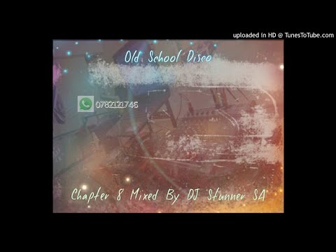 DJ Stunner - Chapter 8 (Old School Club Disco) #SingAlong