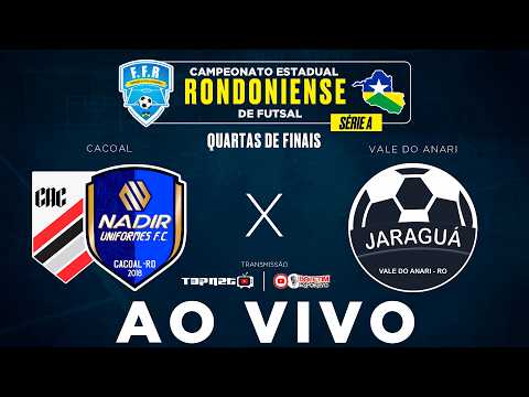 CLUBE ATLÉTICO CACOAL/NADIR UNIFORMES  X  JARAGUÁ  |  CAMPEONATO ESTADUAL RONDONIENSE DE FUTSAL 2026