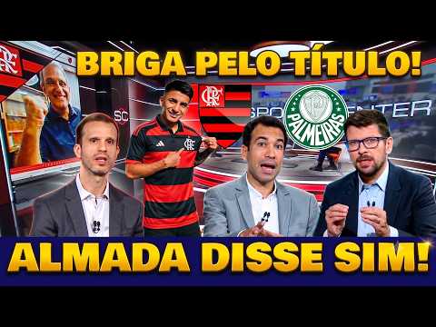 FLAMENGO NA COLA DO PALMEIRAS! ALMADA CHEGARIA COM STATUS DE ESTRELA?