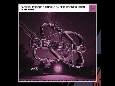 Fablers & ATREOUS & Darking On feat. Robbie Hutton - In My Heart (Extended Mix)