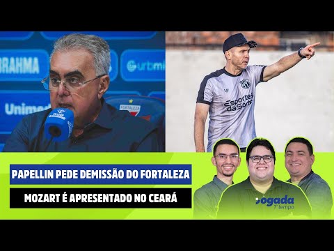PAPELLIN PEDE DESLIGAMENTO DO FORTALEZA | MOZART É APRESENTADO NO CEARÁ | JOGADA 1º TEMPO 05/01/2026