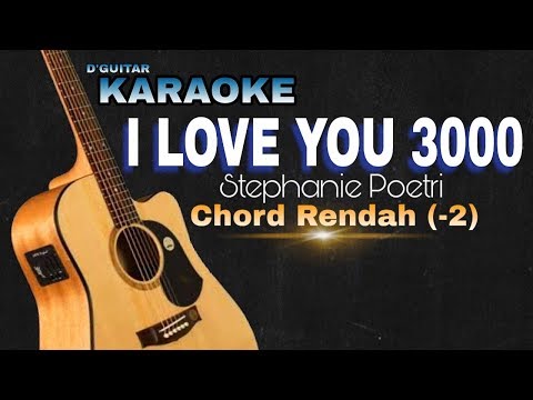 Karaoke (Nada Rendah/Lower Key) - I Love You 3000 (Stephanie Poetri)