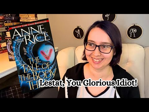 Lestat, You Glorious Idiot! Tale of the Body Thief Spoilery Chat