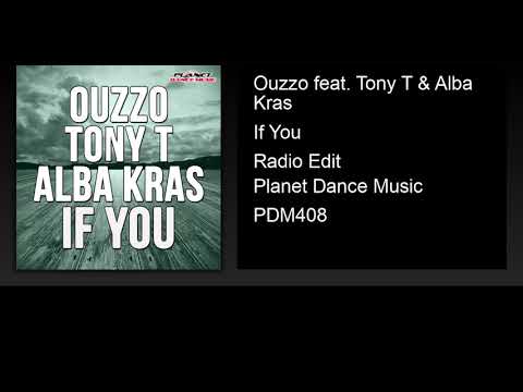 Ouzzo feat. Tony T & Alba Kras - If You (Radio Edit)