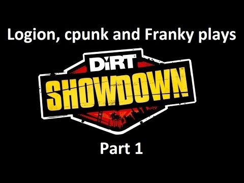 Logion, cpunk and Franky plays Dirt: Showdown part 1 (swedish)