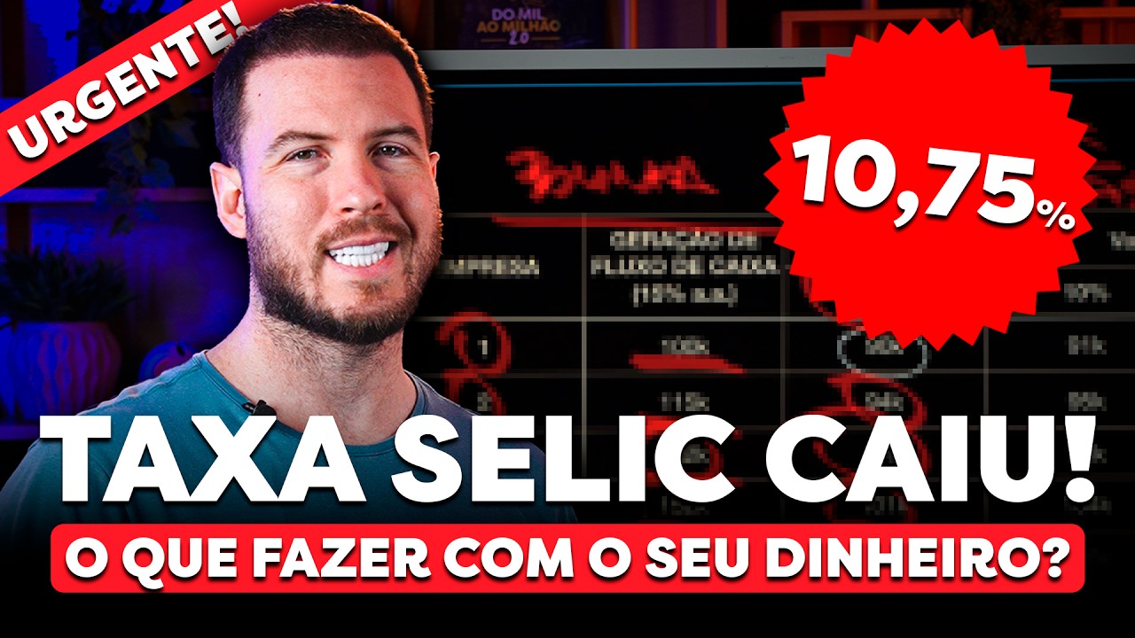 URGENTE: TAXA SELIC CAIU PARA 10,75% | COMO IMPACTA OS SEUS INVESTIMENTOS?