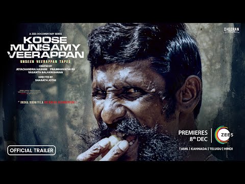 Koose Munisamy Veerappan | A ZEE5 Documentary Series | Official Trailer | Premieres 8th Dec