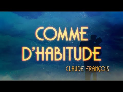 Claude Francois - Comme d'habitude (Official Lyric Video)