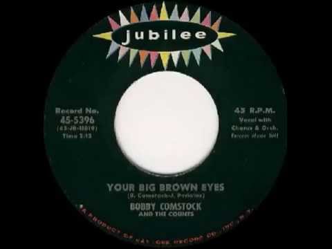 Bobby Comstock and The Counts - Your Big Brown Eyes