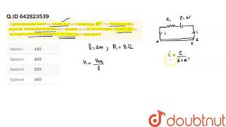 A potentiometer wire has length 4 m and resistance `8Omega`. |Class 12 PHYSICS | Doubtnut