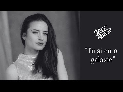 Stela Botez - Tu si eu o galaxie (official video 2022)