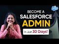 How To Become A Salesforce Administrator In 30 Days 30 Days Challenge Salesforce Training