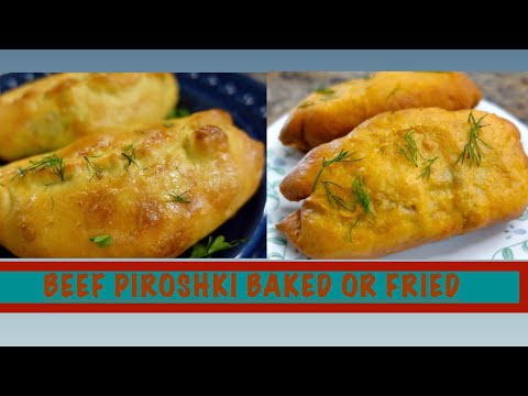 Beef #pirozhki #piroshki Baked or Fried